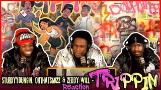 Sturdyyoungin, Ohthatsmizz & Zeddy Will - TRIPPIN (Official Music Video featuring Fergie) | Reaction