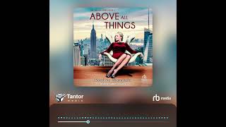 Audiobook Sample Above All Things