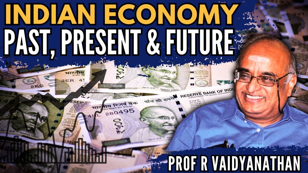 Indian Economy: Past, Present, and Future • Insights by Prof RV - YouTube