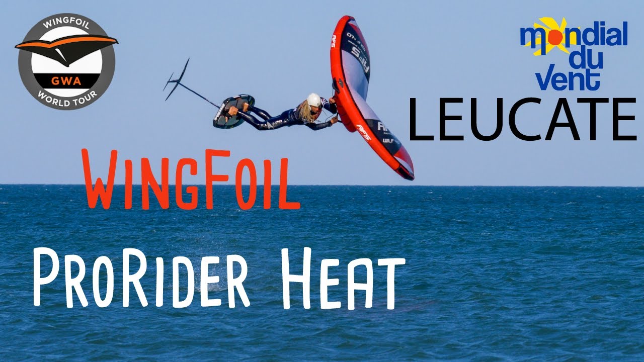 GWA WingFoil Leucate Mondial du Vent 2023 - Pro Rider Heats Alan Fedit ...