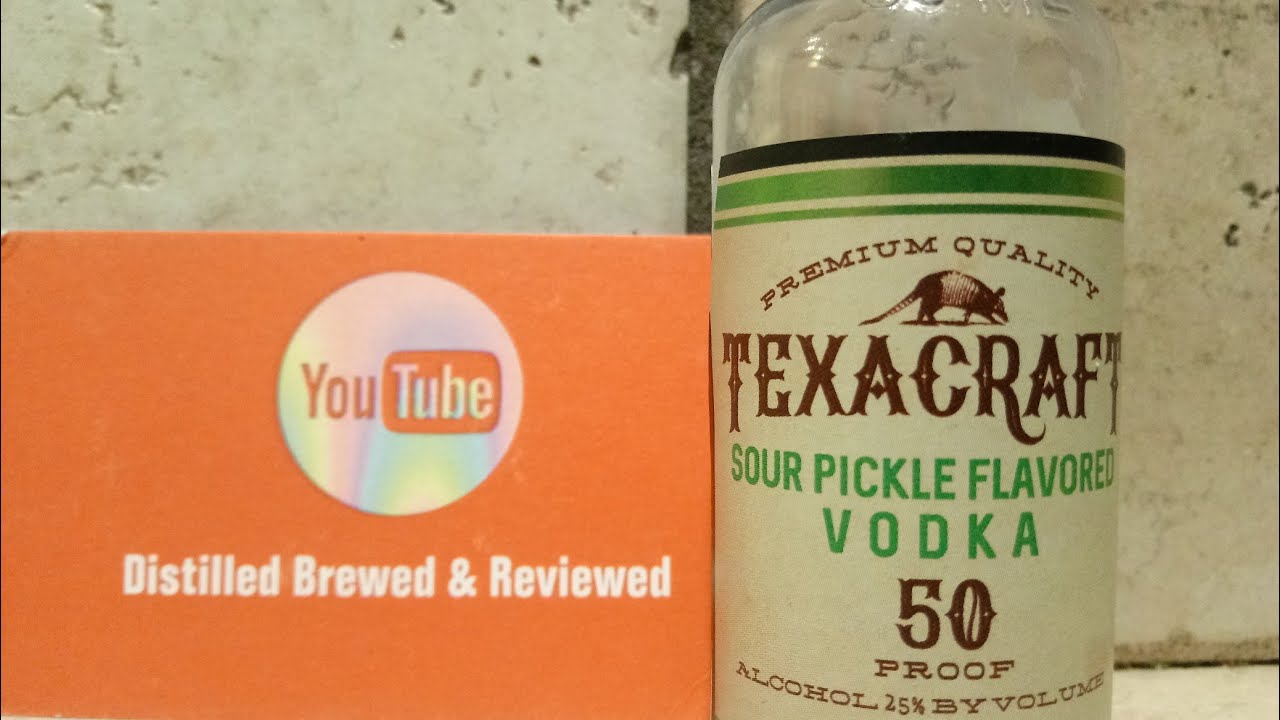 Texacraft Sour Pickle Flavored Vodka YouTube