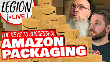 Amazon FBA Custom Product Packaging - How to WOW Your Customers! | Legion Live