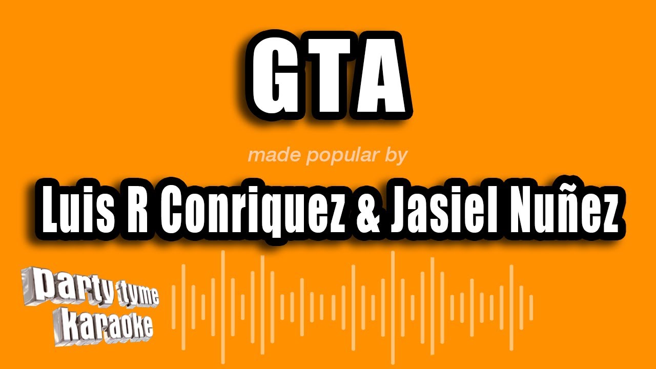 Luis R Conriquez Jasiel Nu Ez GTA Versi N Karaoke YouTube 