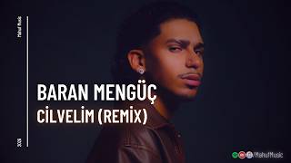 Baran Mengüç - Cilvelim (Remix) (Prod By. Mahuf)