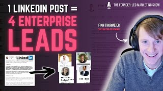 Case Study: 4 Enterprise VP Leads ($500K ACV)  With 1 LinkedIn Post