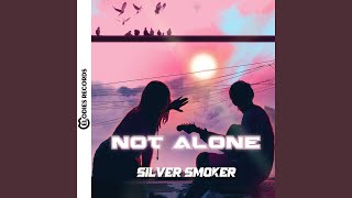 Not Alone