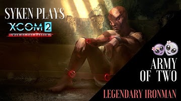 (75) XCOM2 - ARMY OF 2 RUN  (Wotc, L/I, Squatsize limit to two)