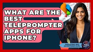 What Are The Best Teleprompter Apps For IPhone? - Marketing and Advertising Guru