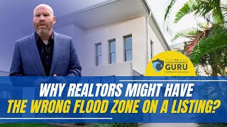 Why Realtors Might Have The Wrong Flood Zone On A Listing?