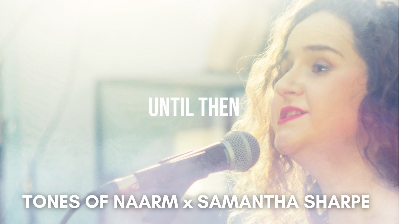 Watch Samantha Sharpe - Until Then (live) - Tones of Naarm on YouTube Watch Samantha Sharpe - Until Then (live) - Tones of Naarm on YouTube