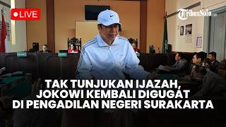 🔴LIVE : Ijazah Tak Kunjung Ditunjukkan ke Publik, Jokowi Kembali Digugat di Pengadilan Negeri Solo 🔴LIVE : Ijazah Tak Kunjung Ditunjukkan ke Publik, Jokowi Kembali Digugat di Pengadilan Negeri Solo