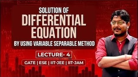 L04 Solution of Differential Equation by Using Variable Separable Method | Mathematics #gate2026