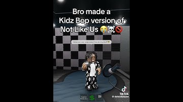 Thumbnail of Not like us- kidz bop version 💀💀