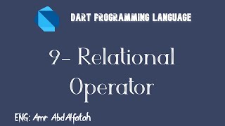 9- Data Type Operators(Relational Operators)