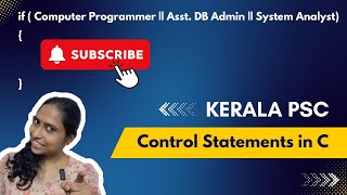 Control Statements in C | Kerala PSC | Computer Programmer | DB Administrator | System Analyst