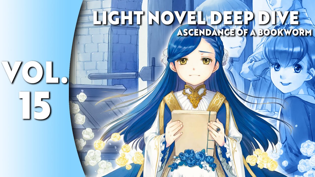 Light Novel Deep Dive: Ascendance of a Bookworm Part 4 Vol. 1 