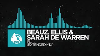 [Electro Pop] - BEAUZ, Ellis & Sarah de Warren - IRL (Extended Mix)