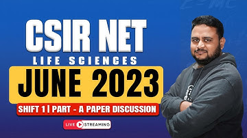 CSIR NET Life Sciences June 2023 | Shift-1 Part-A Full Paper Discussion | Abhilash Sir