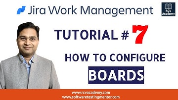 Jira Work Management Tutorial #7 - How to Configure Boards