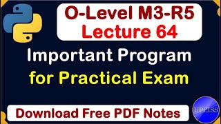 O-Level M3 R5 | Python Important program for o level practical exam | Lecture 64