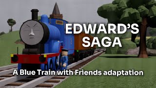 Edward’s Saga | Blue Train with Friends remake