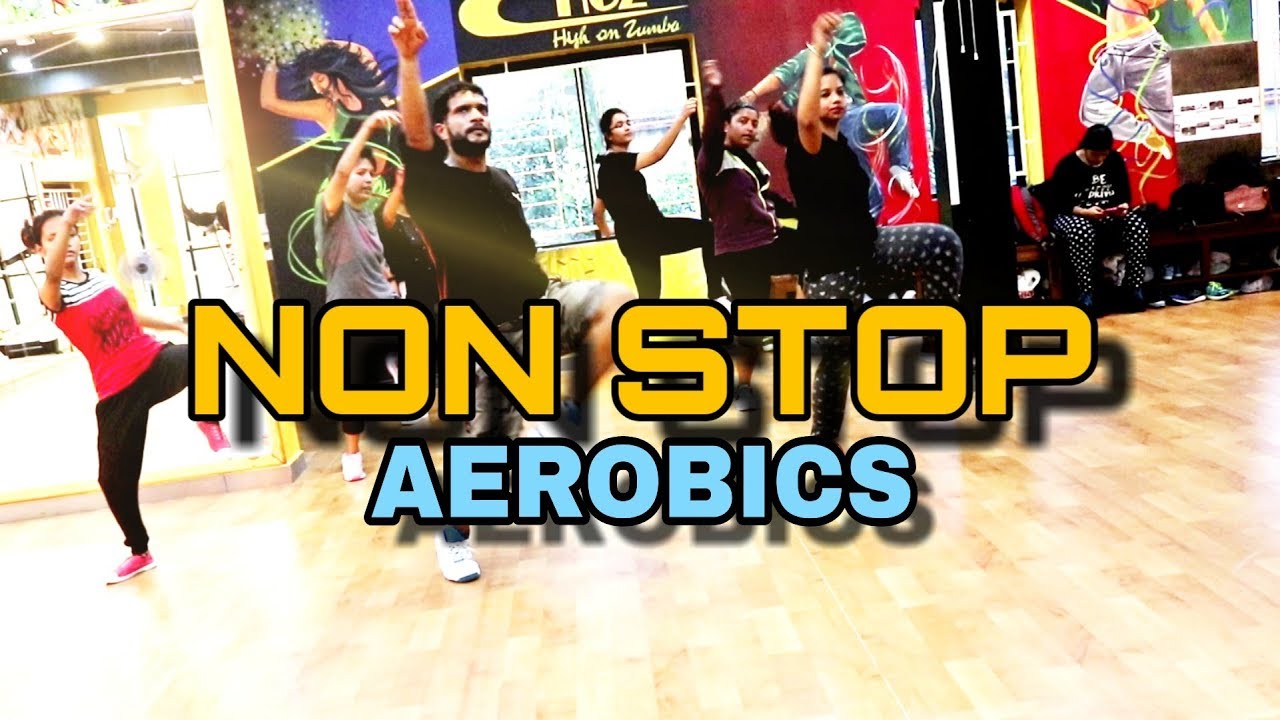 NON STOP AEROBICS  DANCE FITNESS  SALMAN KHAN MASHUP  HIGH ON ZUMBA