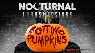 NOCTURNAL TRANSMISSIONS Halloween 2019 episode featuring - ROTTING PUMPKINS by unsettlingstories.com