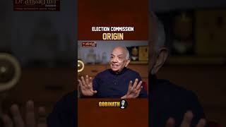The Beginning of India’s Election Commission Explained | T.S. Krishnamurthy(Ex-CEC)| Gobinath#shorts