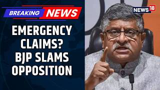 ‘India Is Not Under Emergency’: Ravi Shankar Prasad Hits Back at Opposition | News18