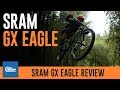 SRAM GX Eagle Groupset Review 