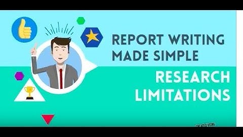 REPORT WRITING MADE SIMPLE - RESEARCH LIMITATIONS