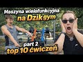 TOP 10 ĆWICZEŃ NA MASZYNIE WIELOFUNKCYJNEJ NA WK DZIK GYM PART 2