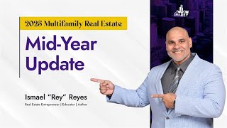 2025 Multifamily Real Estate Mid-Year Update