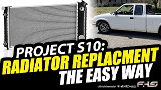 How to INSTALL A NEW RADIATOR 1994-2004 Chevy S-10 (Jimmy Sonoma Blazer S-15) - Project S10 (Ep.11)