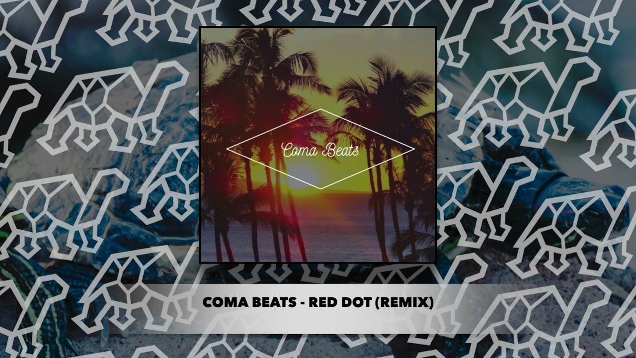 Coma Beats - Red Dot (Remix)