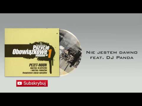 6. Pezet-Noon - Nie jestem dawno (ft. Dj Panda)