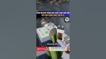 Quy trình sản xuất chip bán dẫn