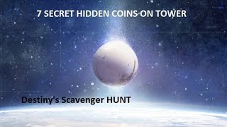Destiny 7 Hidden Coins on Tower [Scavenger Hunt] screenshot 4