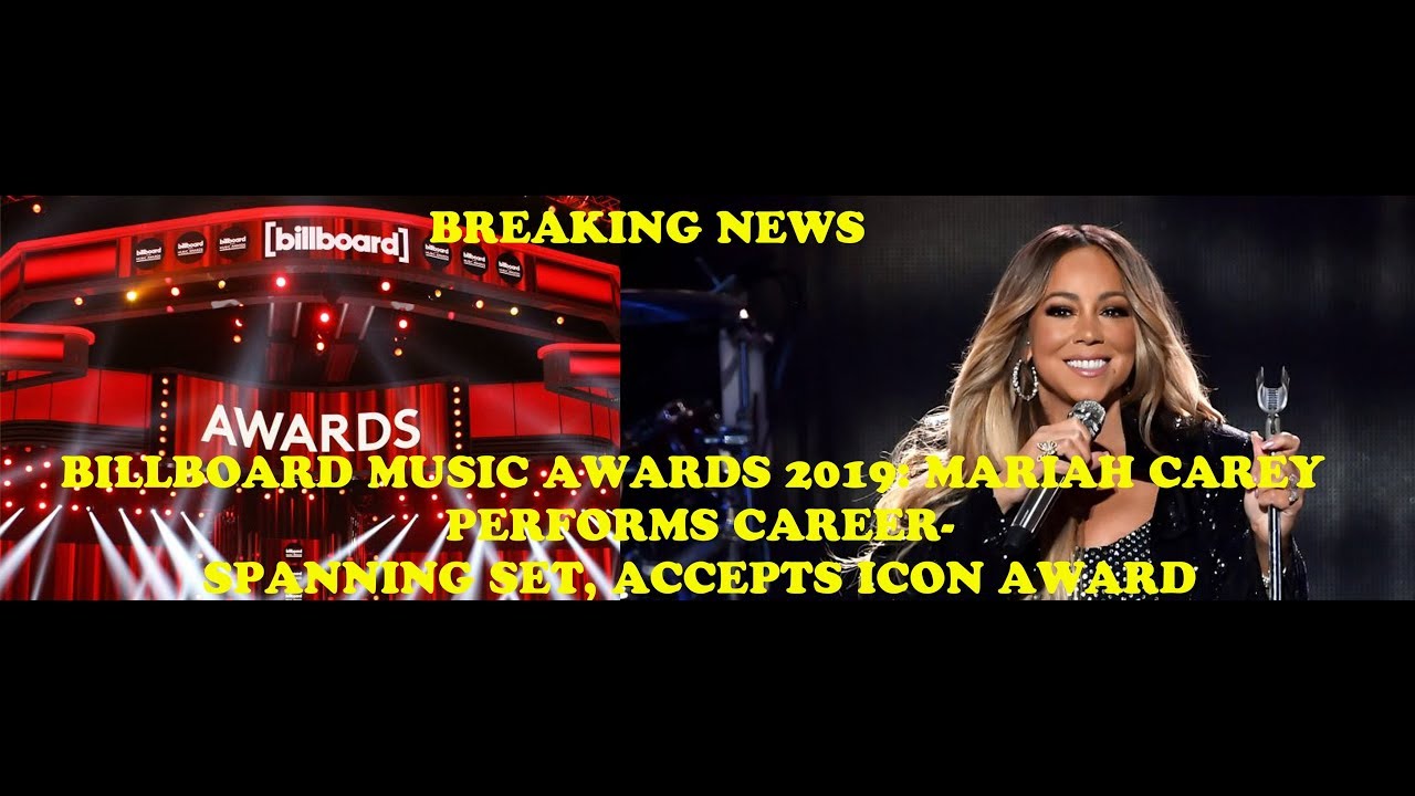Billboard Music Awards 2019: Mariah Carey Performs Career-Spanning Set, Accepts Icon Award