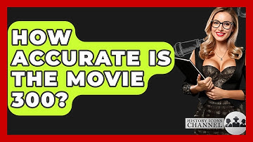 How Accurate Is The Movie 300? - History Icons Channel