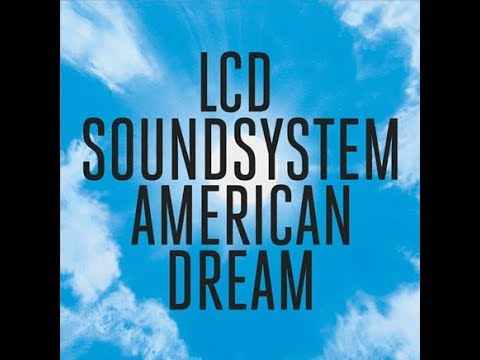 LCD Soundsystem - how do you sleep?