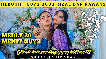 BEBENDE MEDLY SAABREG2 VIRALLL AJOJING VERSI BAJIDORAN MELENOYYY || LIVECIKUJANG || BOSS XVLORE