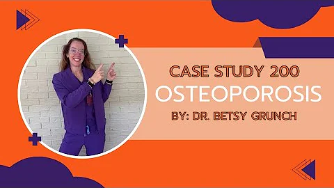 Case study 200 | osteoporosis and vertebral compression fractures explained by Dr. Betsy Grunch
