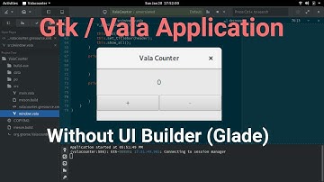 Create Gtk/Vala Application Without Glade (UI Builder)