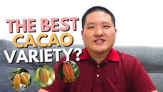 Which is the best cacao variety?