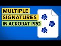 How to Add Multiple Digital Signatures on One Document in Adobe Acrobat Pro DC | Complete Guide 2026