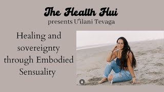 Uʻilani Tevaga: Sensual embodiment advocate and coach