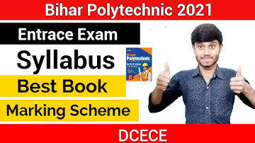 Bihar  Polytechnic 2021 : Entrance Exam Syllabus || Best Books || Marking Scheme : DCECE 2021