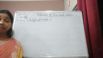 Class VIII Science 08-10-2021 by Ms Mridulata upadhyay Pollution of air and water