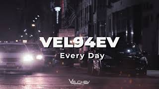 VEL94EV - Every Day (Phonk House)